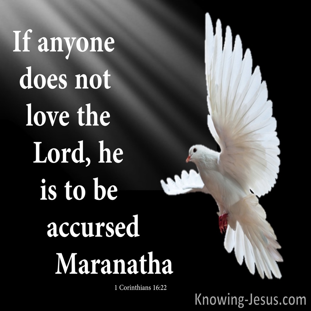 1 Corinthians 16:22 He Is To Be Accursed (black)